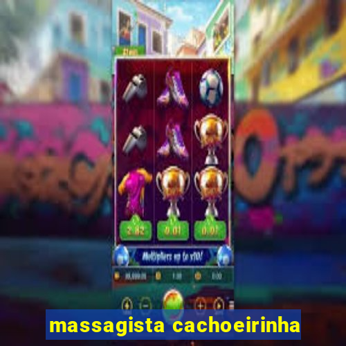 massagista cachoeirinha